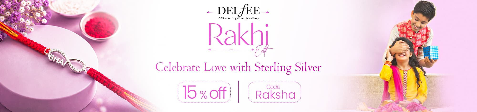 Rakhi Edit — 15% off with code RAKSHA